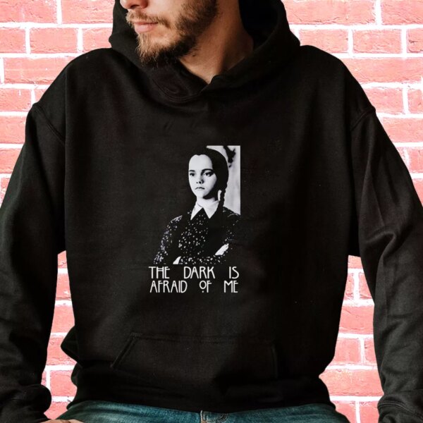 Dark is Afraid of Me Wednesday Addams Family Trendy Hoodie