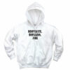 Desperate Hopeless Dire Recession Quote Hoodie
