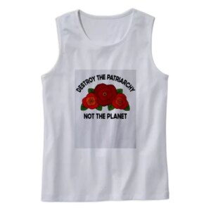 Destroy The Patriarchy Not The Planet Earth Day Tank Top 4