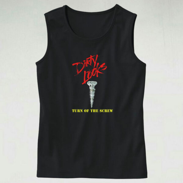 Dirty Looks Turn Of The Screw Who’s Screwing You Tank Top Design