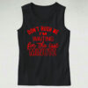 Don’t Rush Me I’m Waiting For The Last Minute Tank Top Outfit