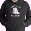 Don’t Stop Believing Santa Hoodie Xmas Outfits