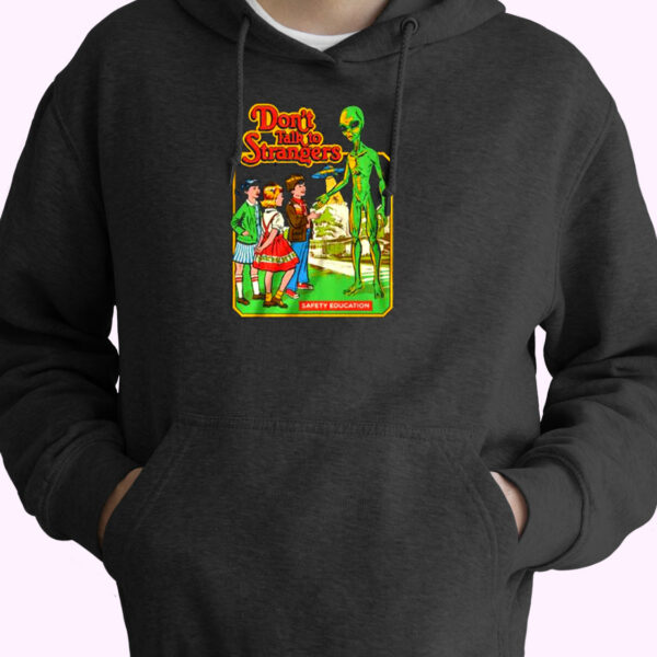 Don’t Talk To Strangers Essential Hoodie