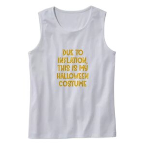 Due Inflation This My Halloween Costume Summer Tank Top 4