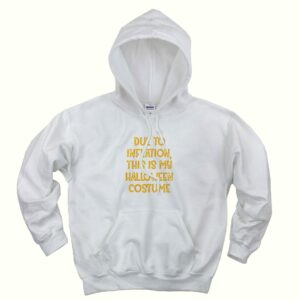 Due Inflation This My Halloween Costume Trendy Hoodie