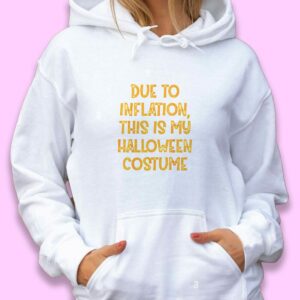Due Inflation This My Halloween Costume Trendy Hoodie