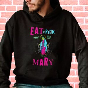 Eat Drink and Be Mary Hoodie Xmas Outfits