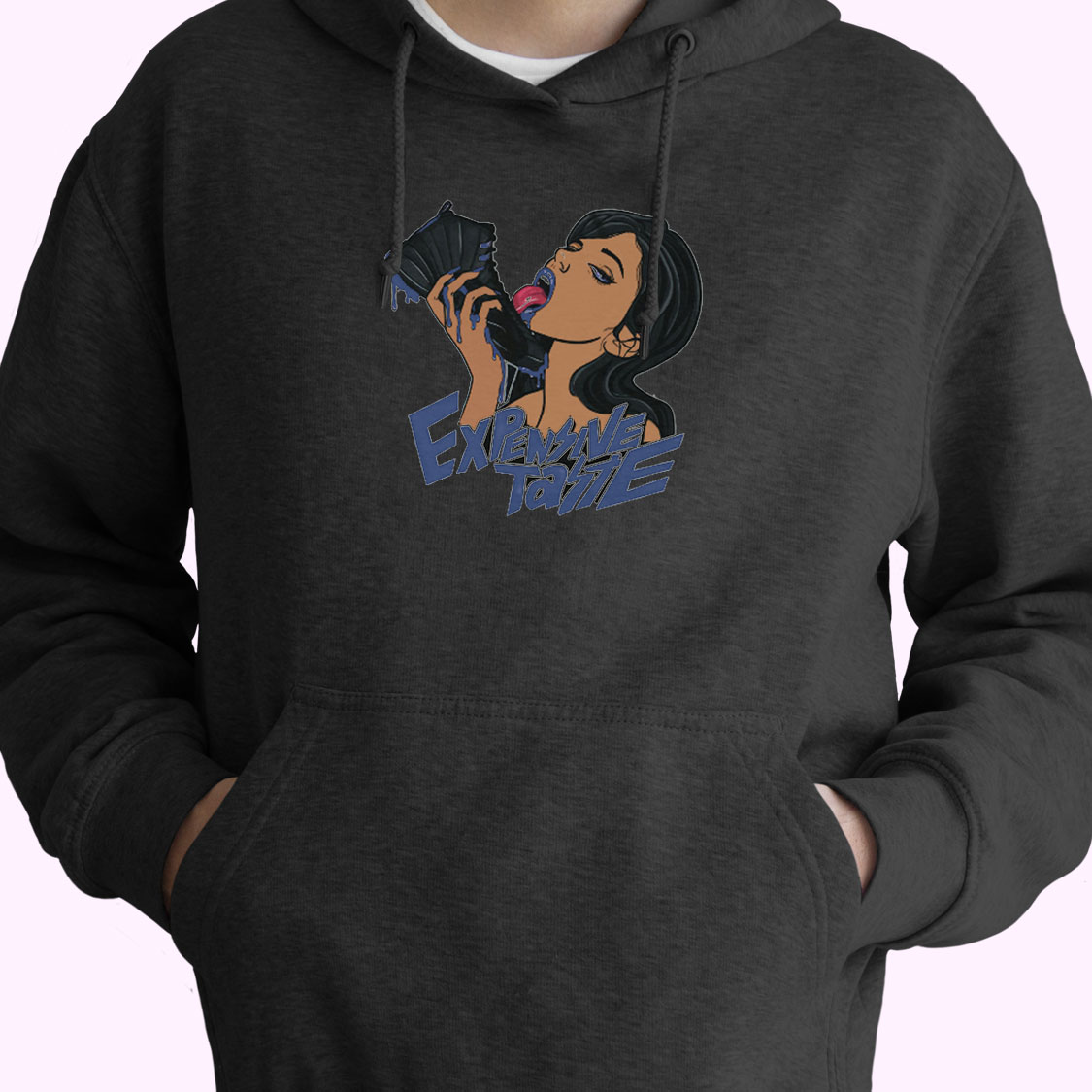 Expensive Taste Graphic Hoodie Design Expensive Taste Graphic Hoodie Design