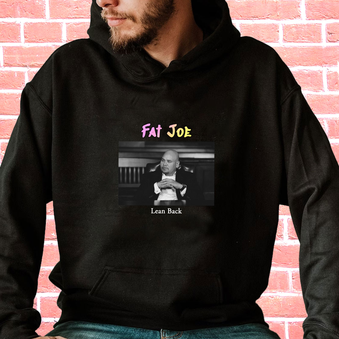 Fat Joe Lean Back Rapper Quote Hoodie Fat Joe Lean Back Rapper Quote Hoodie