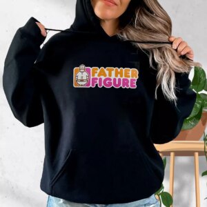 Father Figure Dunkin Donuts Style Hoodie Father Day Gift