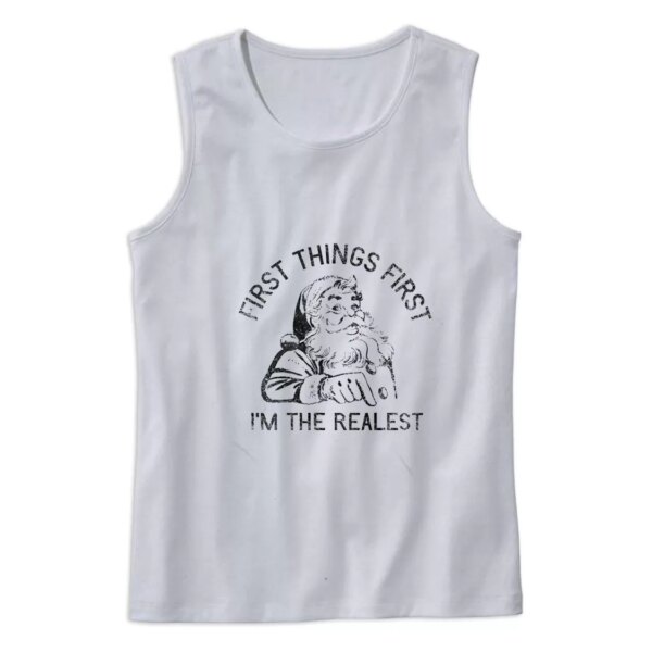 First Things First I’m The Realest Santa Gym Christmas Tank Top