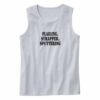 Flailing Strapped Sputtering Recession Quote Tank Top