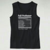 Full Professor Nutritional And Undeniable Facts Tank Top Design
