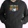 Funny Cat Kit Tea Cat And Tea Lovers Hoodie Design