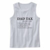 Funny Dad Tax Definition Tank Top Outfit