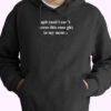 Funny Spit In My Mouth Hoodie Design