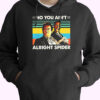 Goodfellas No You Ain’t Alright Spider Vintage Hoodie