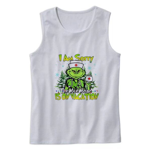Grinch I Am Sorry The Nice Nurse Is On Vacation Gym Christmas Tank Top