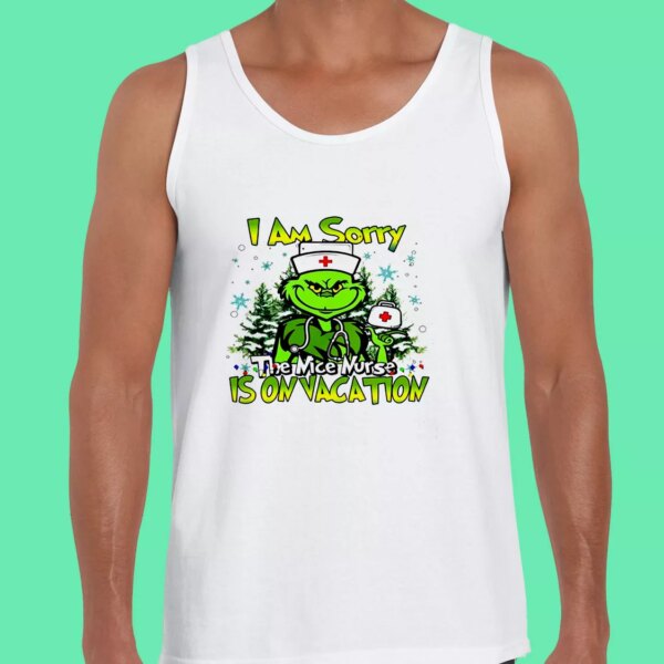 Grinch I Am Sorry The Nice Nurse Is On Vacation Gym Christmas Tank Top