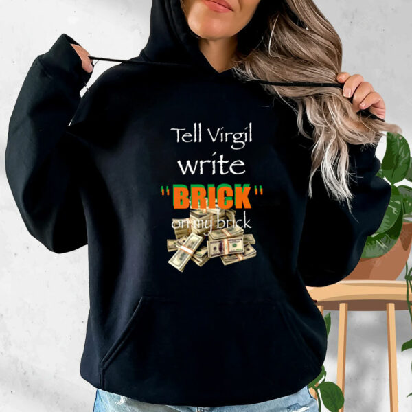 Griselda Tell Virgil Write Brick On My Brick Vintage Hoodie