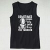 Hamilton Quote Sometimes I Wonder Why I Even Bring The Thunder Aesthetic Tank top