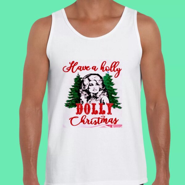 Have A Holly Dolly Parton Christmas Gym Christmas Tank Top