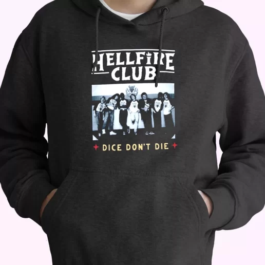 Hellfire Club Dice Don't Die Trendy Hoodie Hellfire Club Dice Don't Die Trendy Hoodie