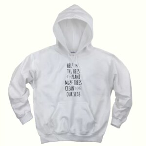 Help The Bees Plant More Trees Clean Our Seas Day Earth Day Hoodie 4