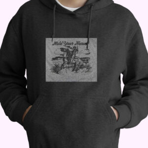Hold Your Horses Western Cowboy Essential Hoodie