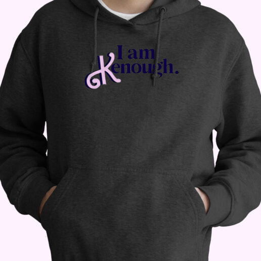 Hoodie I Am Kenough 90s Style Hoodie I Am Kenough 90s Style