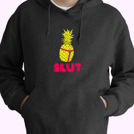 Hoodie Pineapple Slut Funny 90s Style Hoodie Pineapple Slut Funny 90s Style
