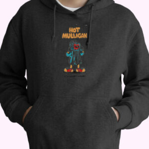 Hot Mulligan Why Would I Watch Hoodie Design