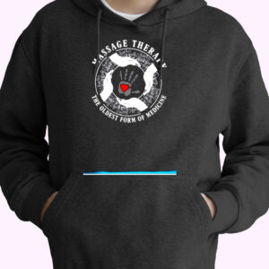 Hot The Oldest Form Of Medicine Massage Therapy Essential Hoodie