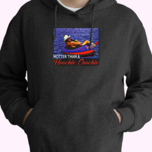 Hotter Than A Hoochie Coochie Alan Jackson Summer Hoodie Design