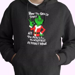 How The Grinch Stole All The Perces Shirt Hoodie Xmas Outfits