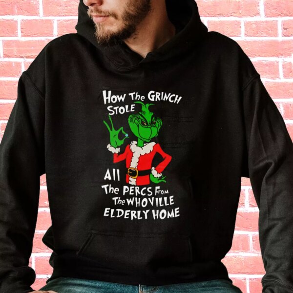 How The Grinch Stole All The Perces Shirt Hoodie Xmas Outfits