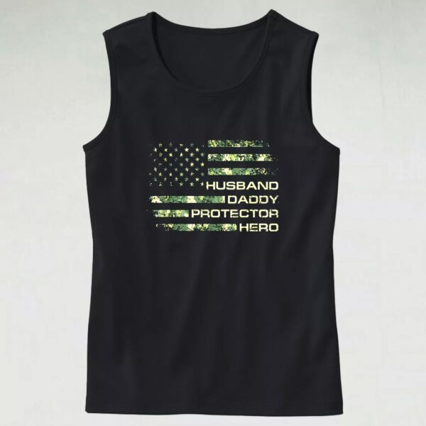 Husband Daddy Protector Hero Army Tank Top