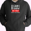I Came Saw And I Forgot What I Was Doing Essential Hoodie