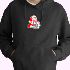 I Don’t Exist Santa Christmas Xmas Atheist Holiday Essential Hoodie