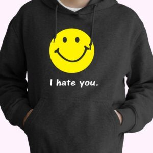 I Hate You Funny College Smiley 70s Basic Hoodie