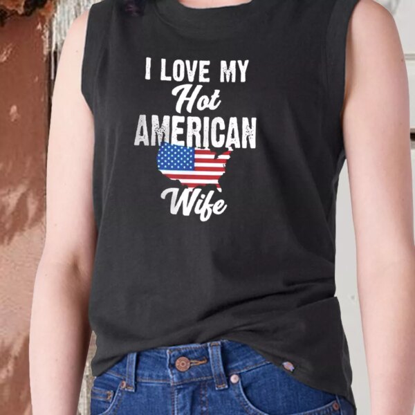 I Love My Hot American Wife Army Tank Top