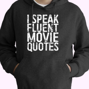 I Speak Fluent Movie Quotes 80s Oversized Hoodie.jpeg