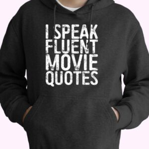I Speak Fluent Movie Quotes 80s Oversized Hoodiejpeg 3
