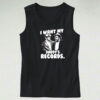 I Want My Daddy Records Tank Top