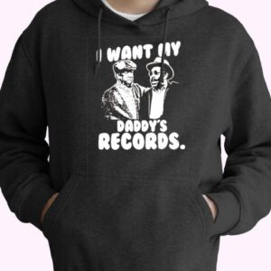 I Want My Daddy Records Vintage Hoodie 4