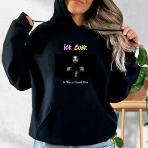 Ice Cube It Was A Good Day Rapper Quote Hoodie