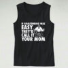 If Goaltending Was Easy Hockey Thed Call It Your Mom Tank Top Outfit