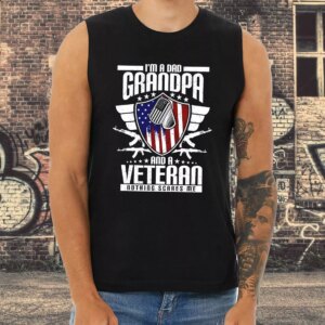 Im A Dad Grandpa And A Veteran Nothing Scares Me Army Tank Top 3