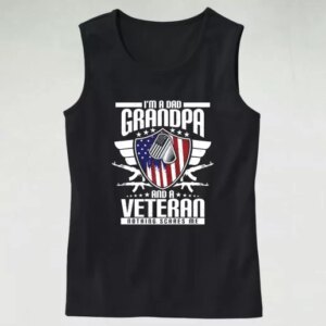 Im A Dad Grandpa And A Veteran Nothing Scares Me Army Tank Top 4