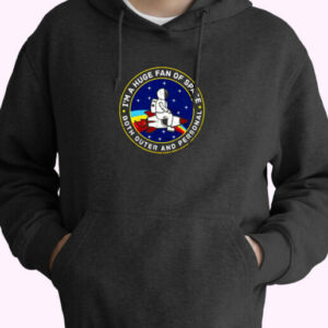 I’m A Huge Fan Of Space Outer And Personal Essential Hoodie